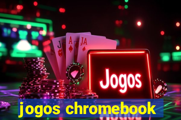 jogos chromebook